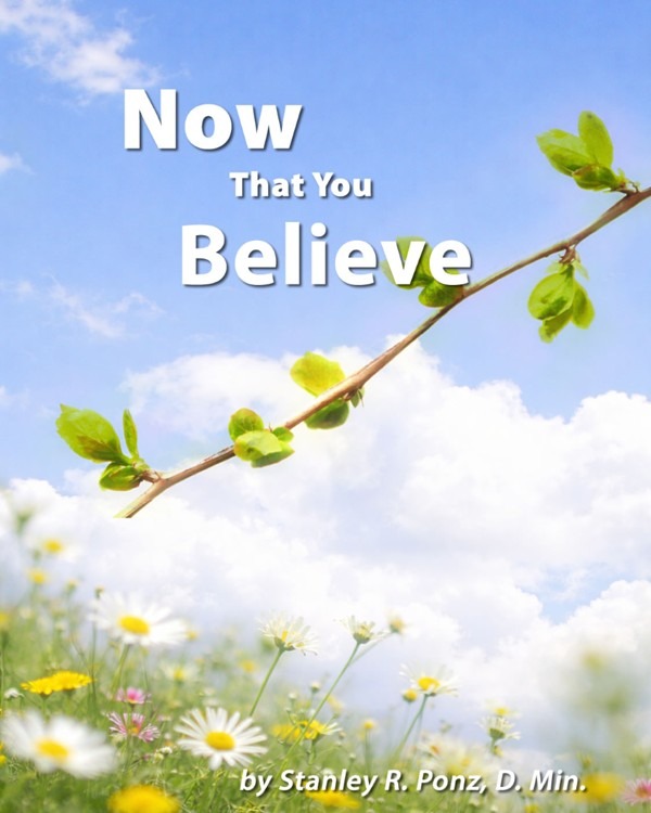 Now That You Believe